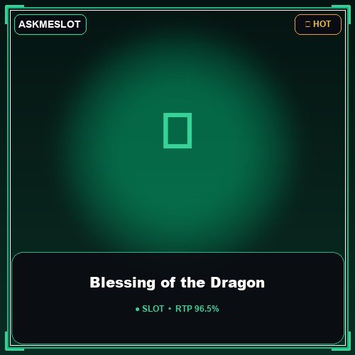Blessing of the Dragon