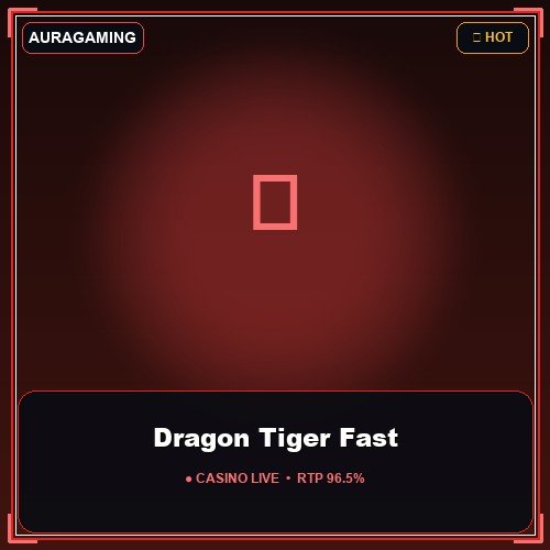 Dragon Tiger Fast