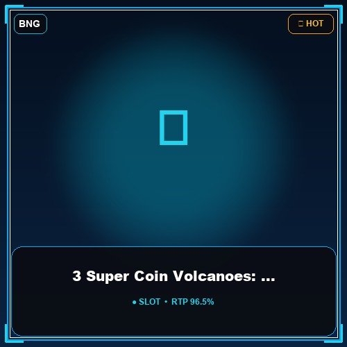 3 Super Coin Volcanoes: Hit the Bonus