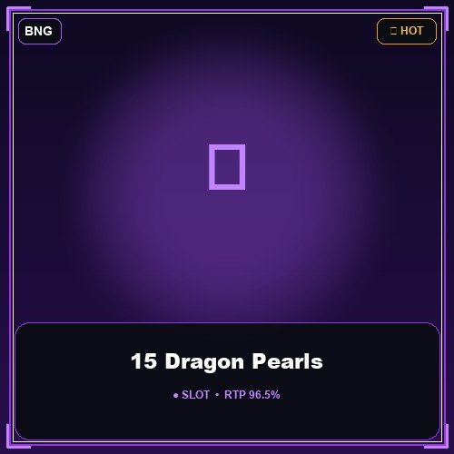 15 Dragon Pearls