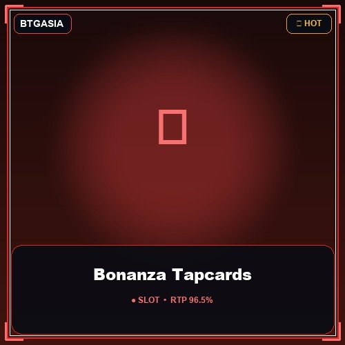 Bonanza Tapcards