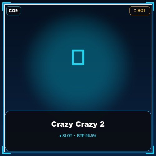 Crazy Crazy 2