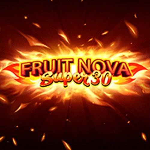 Fruit Super Nova 30