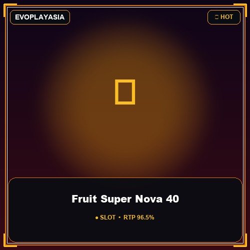 Fruit Super Nova 40