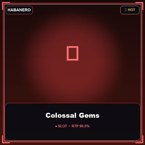 Colossal Gems