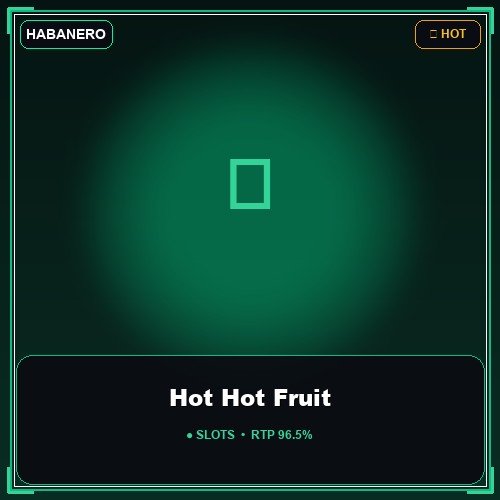 Hot Hot Fruit