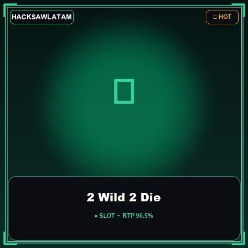 2 Wild 2 Die