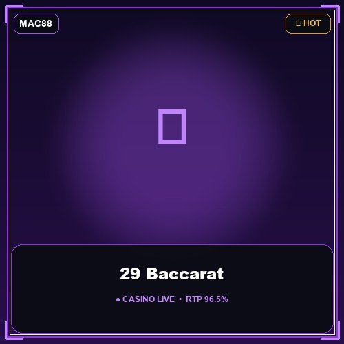 29 Baccarat