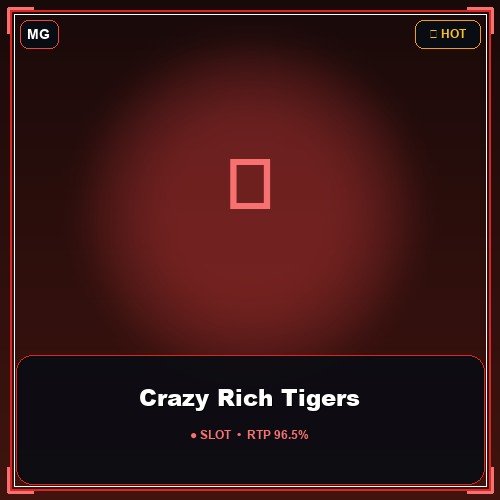 Crazy Rich Tigers