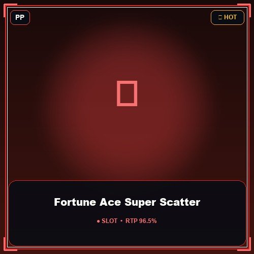 Fortune Ace Super Scatter