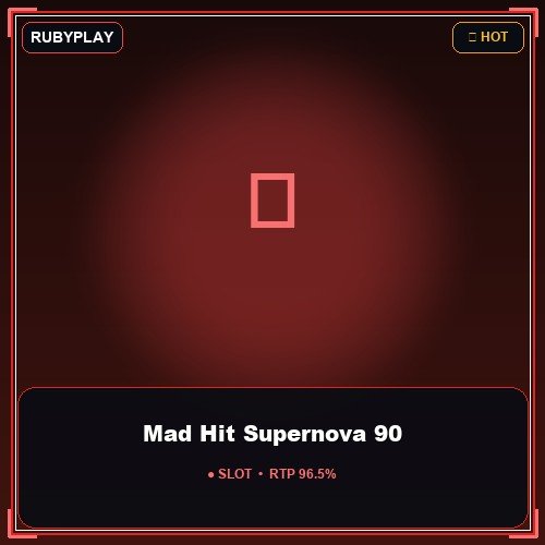 Mad Hit Supernova 90