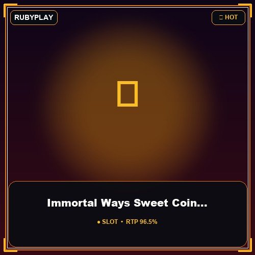 Immortal Ways Sweet Coin 96
