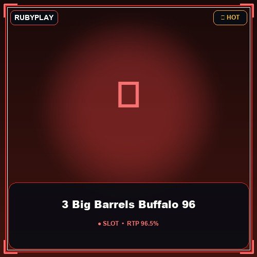 3 Big Barrels Buffalo 96