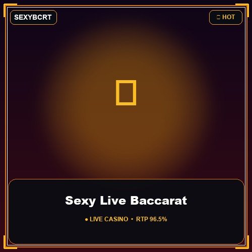 Sexy Live Baccarat