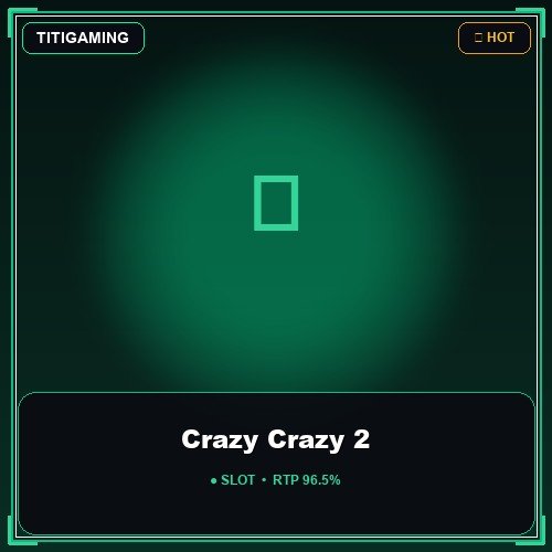 Crazy Crazy 2
