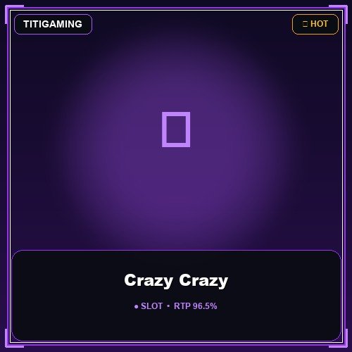 Crazy Crazy