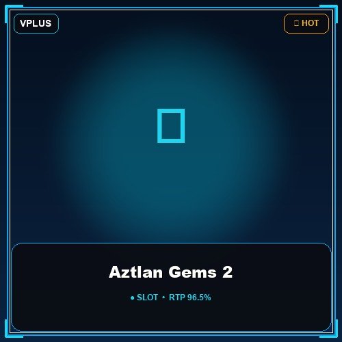 Aztlan Gems 2